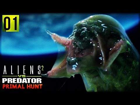 Aliens VS Predator 2 : Primal Hunt | PREDALIEN CHESTBURSTER (Predalien Campaign Part 1)