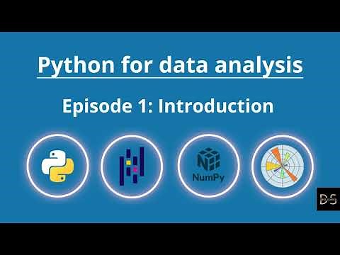 Python for data analysis: Complete course for beginners-----Episode 1: Introduction.