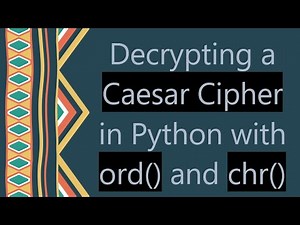 Decrypting a Caesar Cipher in Python with ord() and chr()