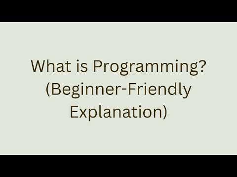 What is Programming? (Beginner-Friendly Explanation)