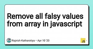 Remove all falsy values from array in javascript