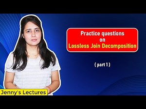 Lec 19: Practice Problem on Lossless Join Decomposition | DBMS Tutorials