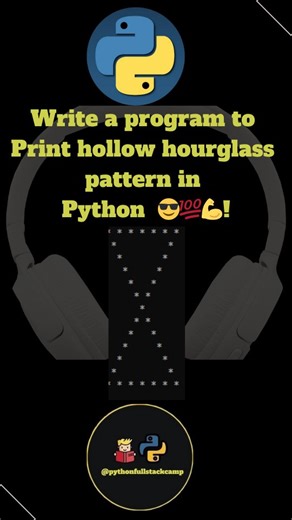 pythonfullstackcamp | Master the art of coding a hollow hourglass pattern in Python! 🌟 Dive into this fun and engaging Python pattern program to level up your... | Instagram