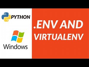 How to use Python Virtualenv and Environment variables on windows.