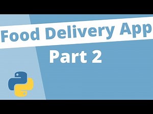 Building a Food Delivery Web App With Django & Python: Part 2 Setting up the Ordering System Part 1