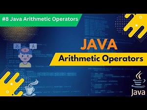 ✅ #8 Java Arithmetic Operators Explained | Master Java Operators for Beginners
