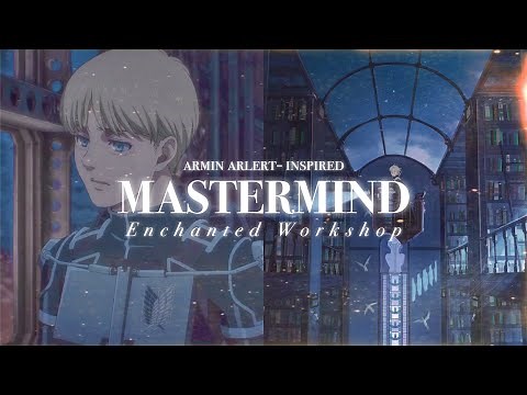 ᴅᴇᴛᴀɪʟᴇᴅ📜MASTERMIND˚✩//persuasion, eloquence, psychology mastery & more! (Armin Arlert - inspired)