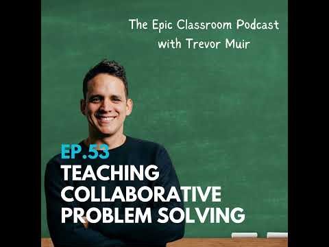 Teaching Collaborative Problem Solving