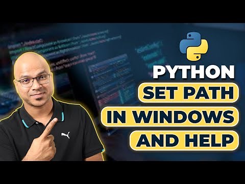 #7 Python Tutorial for Beginners | Python Set Path in Windows and Help