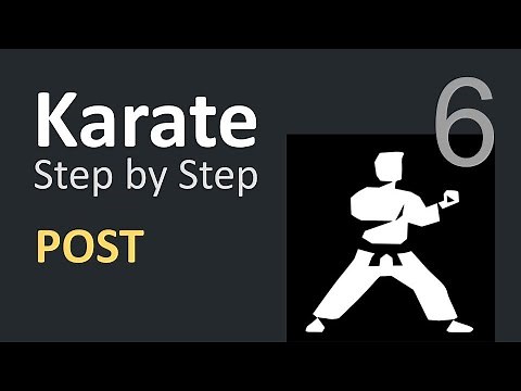 Karate Beginner Tutorials 6 | POST API Demo