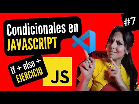 👩🏻‍💻 IF + ELSE CONDITIONALS in JAVASCRIPT + EXERCISE | ⭐ JAVASCRIPT FROM SCRATCH Course 🚀 #7