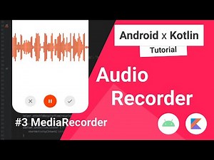 Audio Recorder #3 : Media Recorder in Android Studio