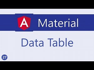 Angular Material Tutorial - 27 - Data table