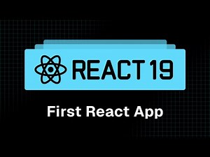 React 19 Tutorial - 2 - Your First React App
