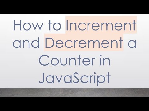 How to Increment and Decrement a Counter in JavaScript
