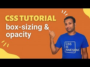 css full course bangla tutorial 25 : box sizing and opacity