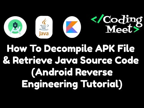 How to Decompile APK File & Retrieve Java Source Code | Android Reverse Engineering Tutorial