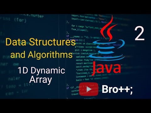 Data Structures and Algorithms | Java | 1D Dynamic Array