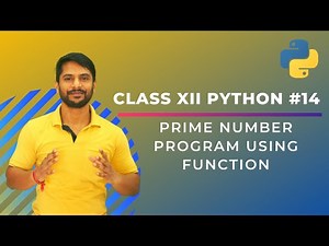 Python Class 12 | Python Prime Number Program Using Function - In Hindi