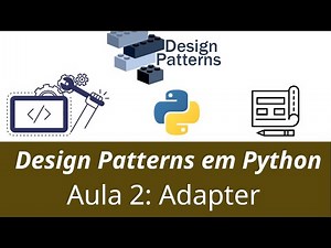 Design Patterns em Python - Adapter