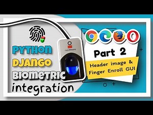 Python Django Biometric Registration (DigitalPersona 4500) - Part 2: Finger Enroll UI
