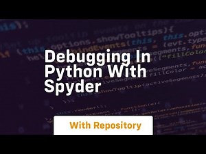 Debugging in python with spyder