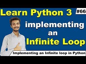 Implementing an infinite loop in Python, Python tutorial for beginners in Hindi, Cyber Warriors