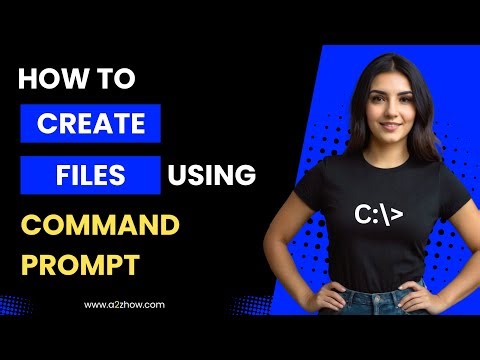 How to Create Files Using Command Prompt
