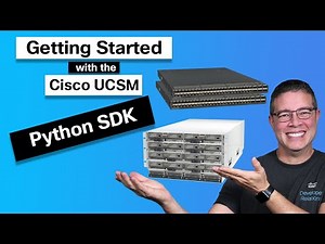Getting to Know the Cisco UCSM Python SDK