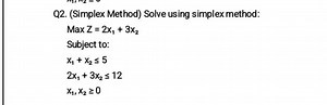 Q2. (Simplex Method) Solve using the simplex method:Maximize ... | Filo