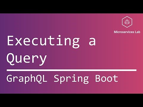 GraphQL Spring Boot #8 - Executing a Query.