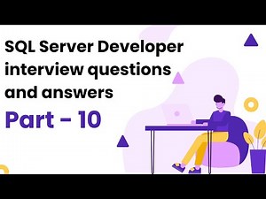 10 SQL server developer interview questions and answers