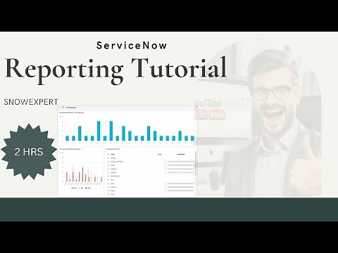 Reporting Complete Tutorial ServiceNow | Create Powerful Dashboards and Reports