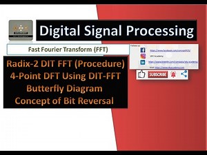 Radix-2 DIT-FFT (Decimation in Time -Fast Fourier Transform) 4-Point DFT using DIT-FFT