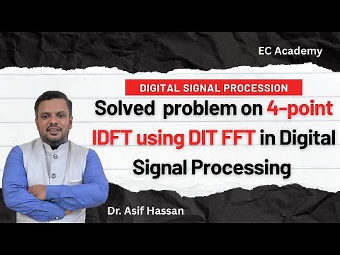 4-Point IDFT Solved with DIT FFT Algorithm | Inverse DFT using FFT Tutorial