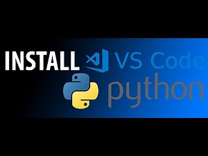 How to Install Python and Visual Studio Code