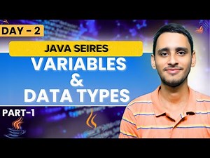 Variables and Data Types [Part-1] | Java Full Course for Beginners | Day 2