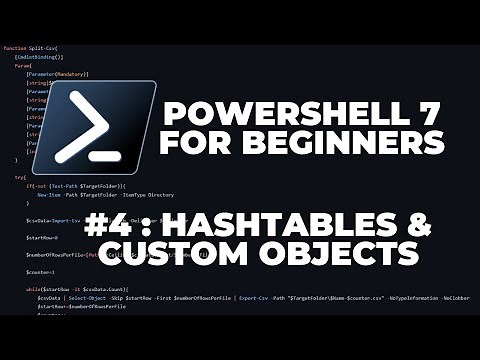 PowerShell 7 Tutorials for Beginners #4 : Hashtables & Custom Objects
