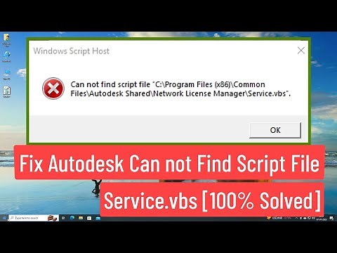 Fix Autodesk Can not find script file Service.vbs Error [100% Solved]