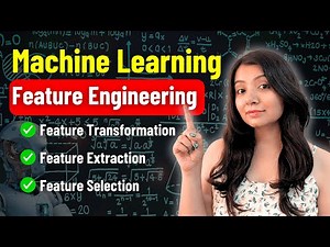 Feature Engineering in Machine Learning | Machine Learning Tutorial 2025