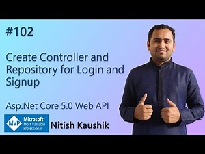 Create Controller and Repository for Login and Signup | Asp.Net Core 5.0 Web API Tutorial