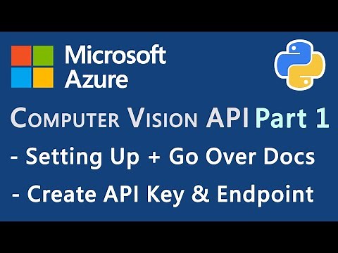 Getting Started with Microsoft Azure Computer Vision API in Python (Part 1: Setting Up)