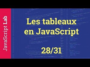 Les tableaux en JavaScript - 28/31
