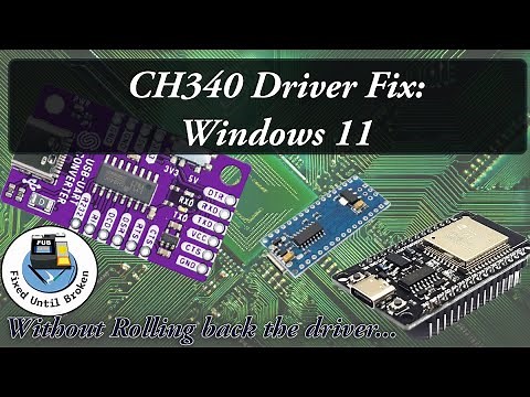 Fixing CH340 Driver Windows 11: Works for Arduino, Putty, Wemos, and more.