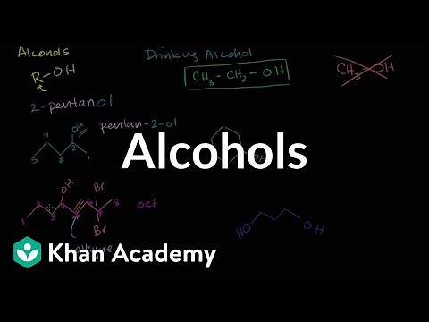 Alcohols | Alcohols, ethers, epoxides, sulfides | Organic chemistry | Khan Academy
