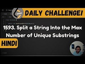 1593. Split a String Into the Max Number of Unique Substrings | Leetcode Daily Challenge | DSA