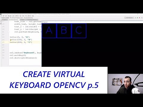 Virtual Keyboard - Gaze controlled keyboard with Python and Opencv p.5