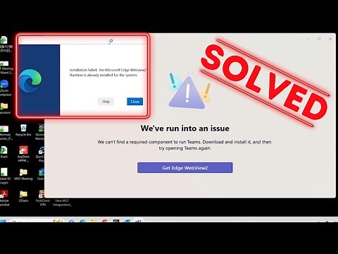 [SOLVED] MS Teams Error - We've run into an issue | Get Edge Webview2 | Installation Failed