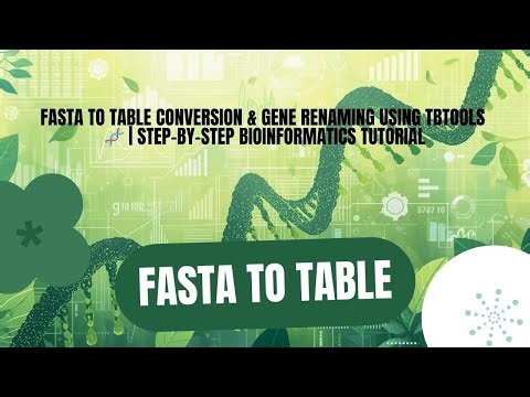 FASTA to Table Conversion & Gene Renaming Using TBtools 🧬 | Step-by-Step Bioinformatics Tutorial