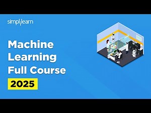 Machine Learning Full Course | Machine Learning Tutorial | Machine Learning Course | Simplilearn
